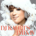 DJ KAORI / DJ KAORI'S JMIX IV (UNIVERSAL) CD
