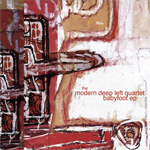 the modern deep left quartet / babyfoot ep (wagon repair)12″