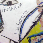 Luca Bacchetti / HUMAN EP (wagon repair)12"