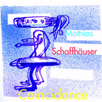 Mathias Schaffhauser/Coincidance(Ware)2LP