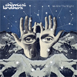 The Chemical Brothers / We Are The Night